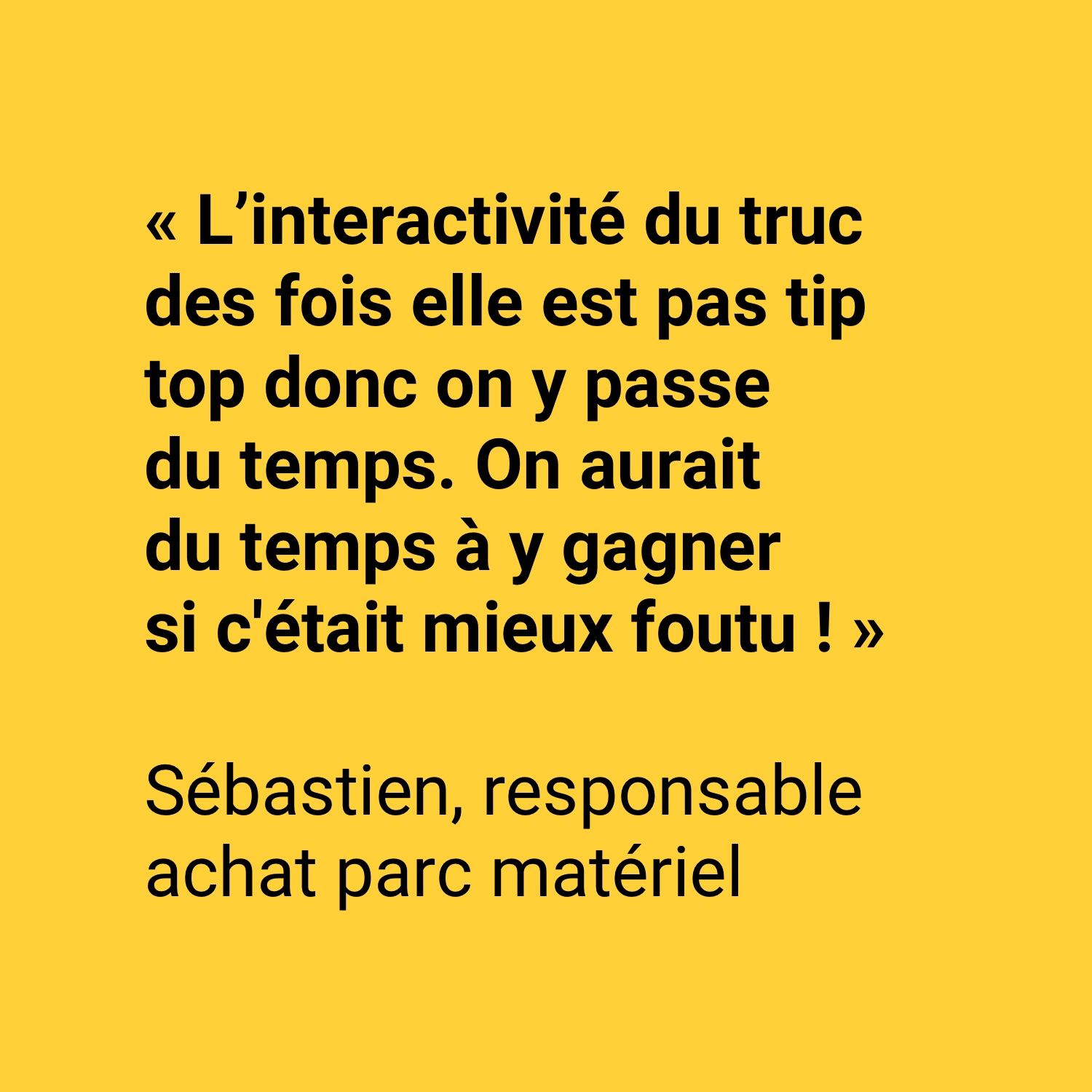 Citation d'un utilisateur à propos de l'interactivité des sites Bergerat Monnoyeur (Caterpillar)